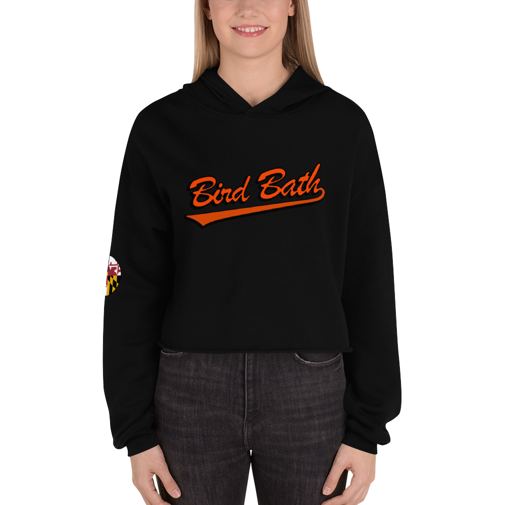 Bird Bath Crop Hoodie, w/ MD Flag Patch and Back Motto